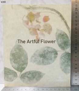 ザ　アートフルフラワー　リヤドロ　写真集　The Artful Flower LLADRO　ピクチャーブック　Picture Book　本　英語　美術
