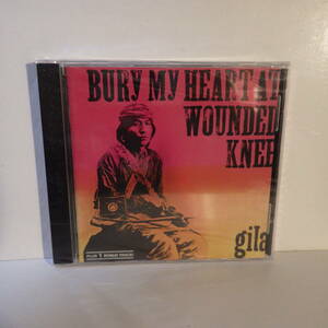 未開封新古品【CD】gila Bury My Heart At Wounded Knee ギラ　ジャーマン・ロック エクスペリエンス