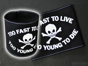 * yellowtail tissue punk * arm band arm band [TOO FAST TO LIVE TOO YOUNG TO DIE] free shipping!!