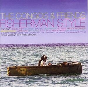 The Congos & Friends Fisherman Style　2LP 身開封 なんとベーシックチャンネル仕事！豪華ワンウェイ傑作！！