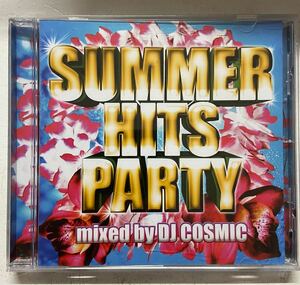 CD/SUMMER HITS PARTY mixed by DJ COSMIC DJ COSMIC (MIX)