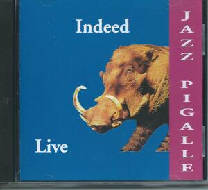 　Indeed Live/JAZZ PIGALLE
