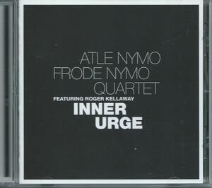 INNER URGE feat ROGER KELLAWAY/ATLE NYMO FRODE NYMO QUARTET