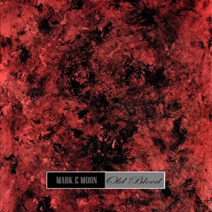 Mark E Moon Old Blood LP (Ltd 100 Red transparent marbled Vinyl) Cold Transmission Music ドイツ Dark Cold Wave Post Punk Goth