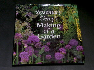 サイン入 Rosemary Verey's Making of a Garden ローズマリーヴェリー 庭園 デザイナー ガーデニング 庭園作家