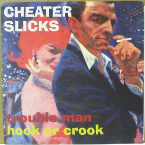 CHEATER SLICKS-Trouble Man (US-German Orig.7)