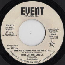 Phillip Mitchel 【US盤 Soul 7" Single】 There's Another In My Life / If We Caught, I Dom't Know You (Event 223) 1975年_画像1
