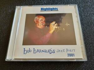 J6176【CD】Bob Barnard Jazz Party 2001 / Highlights (2CD)