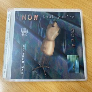 【美品レア】CD Brother Man / Now That You're Gone