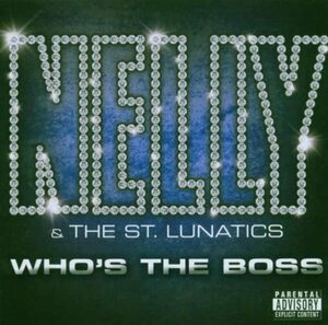Who's the Boss ネリー St. Lunatics 輸入盤CD