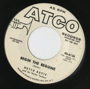 【ロック 7インチ】Hutch Davie And His Honky Tonkers - Begin The Beguine / Dipsy Doodle [Atco Records 45-6136]