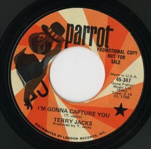 【ロック 7インチ】Terry Jacks - I'm Gonna Capture You / A Good Thing Lost [Parrot PRT-347]