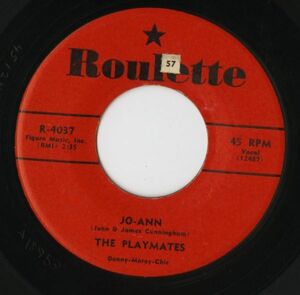 【ロック 7インチ】The Playmates - Jo-Ann / You Can't Stop Me From Dreaming [Roulette R-4037]