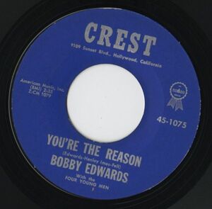 【ロック 7インチ】Bobby Edwards - You're The Reason / I'm A Fool For Loving You [Crest 45-1075]