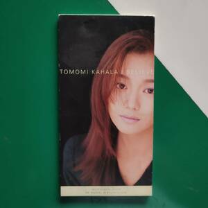 TOMOMI KAHALA I BELIEVE