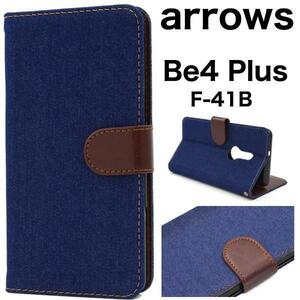 arrows Be4 Plus F-41B(docomo) ケース f-41b ケース デニムD 手帳型ケース スマホケース