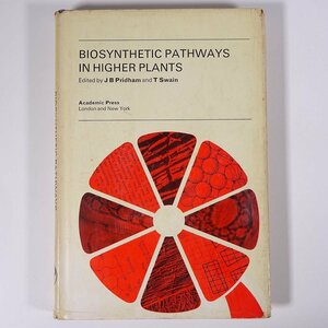 【英語洋書】 BIOSYNTHETIC PATHWAYS IN HIGHER PLANTS 高等植物の生合成経路 Pridham プリダムほか著 1965 単行本 生物学 化学 植物学