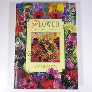 [ postage 800 jpy ] FLOWER ARRANGING flower arrange ngCLB 1989 large book@ English foreign book map version llustrated book flower arrangement . road .... natural flower 