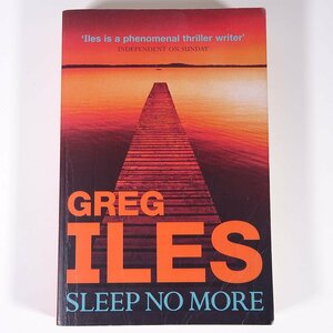 【英語洋書】 SLEEP NO MORE 魔力の女 Greg Iles グレッグ・アイルズ著 2002 単行本 ペーパーバック 文学 文芸 海外小説