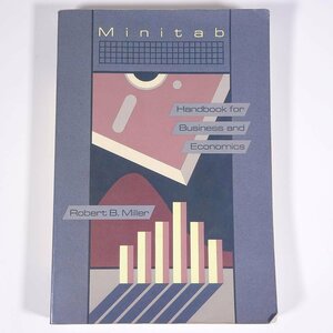 【英語洋書】 Minitab Handbook for Business and Economics ビジネス経済のためのミニタブハンドブック 1988 単行本 経済学 ※線引あり