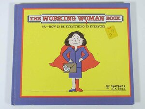 【英語洋書】 THE WORKING WOMAN BOOK 働く女性の本 BARBARA ＆ JIM DALE バーバラ＆ジム・デール 1985 単行本 絵本 子供本 児童書