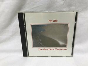 『Ho'ala -THE BROTHERS CAZIMERO-』 C722