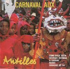 貴重廃盤 Carnaval Aux Antilles　Soukoue K Ou Georges Decimus & Kassav' Come Back Vik'In* manix 