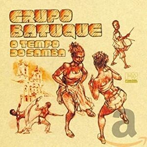  снят с производства world Grupo Batuque O Tempo Do Samba