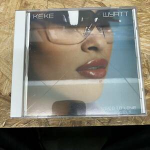 ● ROCK,POPS KEKE WYATT - USED TO LOVE INST,シングル!! CD 中古品