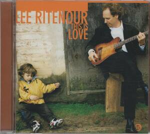 【CD】LEE RITENOUR - THIS IS LOVE (リー・リトナー - ディス・イズ・ラヴ)