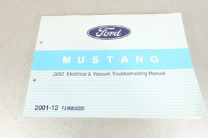 M-07　フォード　マスタング　電気配線　負圧 サービスマニュアル 2002 Electrical Vacuum Troubleshooting Manual　Ford　Mustang
