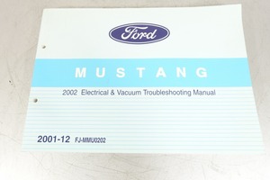 M-02 Ford Mustang электрический электропроводка отрицательный давление руководство по обслуживанию 2002 Electrical Vacuum Troubleshooting Manual Ford Mustang