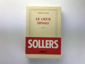 Philippe Sollers: Le coeur absolu, Gallimard 1987 ソレルス 仏語原書