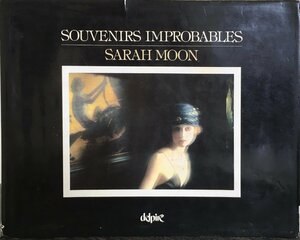 洋写真集『Sarah Moon Souvenirs Improbables サラ・ムーン』Delpire 1981年