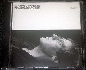 マイケル・マントラー MICHAEL MANTLER / SOMETHING THERE オーストラリア出身トランペッター ジャズ・ロック作 稀少盤