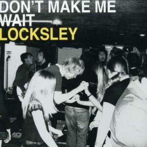 Don't Make Me Wait Locksley 輸入盤CD