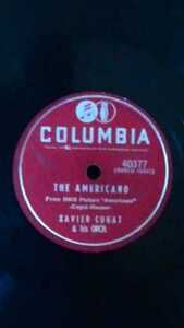 1954年アメリカ盤ジャズ78rpmCOLUMBIAレコード番号40377　Flute Nightmare / The Americano ザビア・クガート楽団　※　ゆうパケット発送