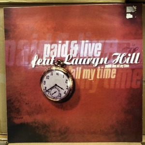 Paid & Live Feat. Lauryn Hill - All My Time　(A11)