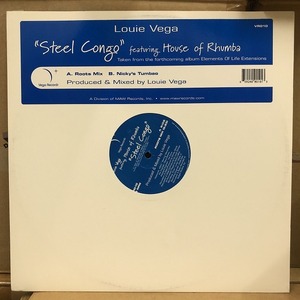 Louie Vega Featuring House Of Rhumba - Steel Congo　(A12)