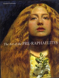 ★ラファエル前派の芸術/The Art of the PRE-RAPHAELITES/[洋書-英語]/Elizabeth Prettejohn(著)★