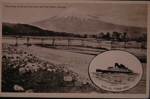12044 戦前 絵葉書 日本郵船 天洋丸 富士川から富士山の眺め 左下軽い折れ有り