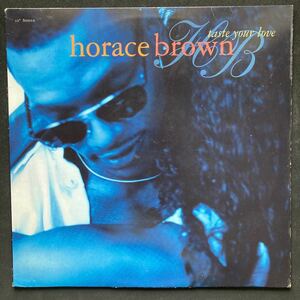 12inch HORACE BROWN / TASTE YOUR LOVE