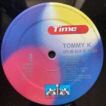 12inch TOMMY K / GIVE ME BACK MY MONEY_画像9