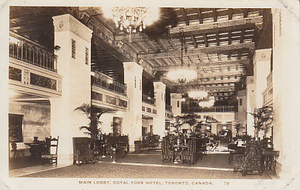 ♯FF5 絵葉書　MAIN LOBBY ,ROYAL YORK HOTEL. TORONTO.CANADA ロイヤルヨークホテル メインロビー トロント カナダ