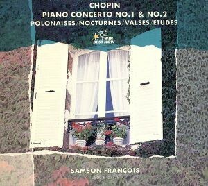 ショパン：ピアノ協奏曲第１番・第２番、ポロネーズ第６番、他／サンソン・フランソワ（ｐ）／ルイ・フレモー指揮／モンテ・カルロ国立歌劇