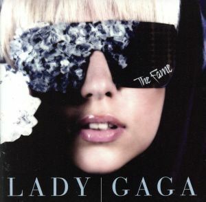 【輸入盤】Ｔｈｅ　Ｆａｍｅ／レディー・ガガ