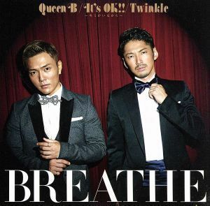 Ｑｕｅｅｎ　Ｂ／Ｉｔ’ｓ　ＯＫ！！～キミがいるから～／Ｔｗｉｎｋｌｅ（ＤＶＤ付Ａ）／ＢＲＥＡＴＨＥ