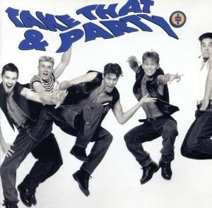 【輸入盤】Ｔａｋｅ　Ｔｈａｔ　＆　Ｐａｒｔｙ／テイク・ザット