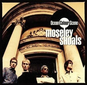 【輸入盤】Ｍｏｓｅｌｅｙ　Ｓｈｏａｌｓ／オーシャン・カラー・シーン