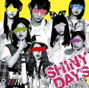 Ｓｈｉｎｙ　ｄａｙｓ（ＴｙｐｅＣ）／ＰｉｉｉｉｉｉｉＮ